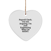 Funny Heart Ornament for Payroll Clerk Gifts, Gifts from Coworkers, Unique Christmas Unique Gifts for Men, Payroll Clerk Humor - Image 1